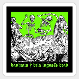 Bela Lugosi's Dead  ††††† Punskthetic Goth Design Sticker